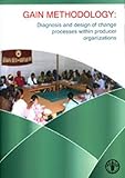 GAIN methodology : diagnosis and design of change processes within producer organizations