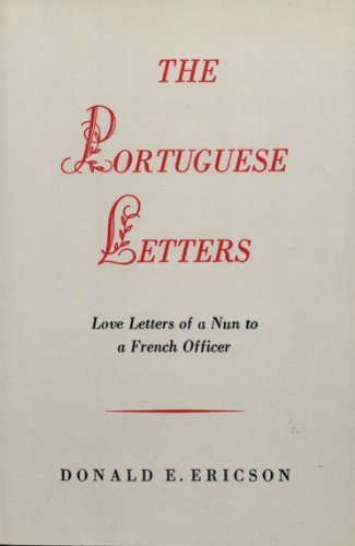 The Portuguese Letters: Love Letters of a Nun to a French Officer