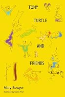Tony Turtle and Friends