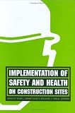 Implementation Safety & Health on Construction sites