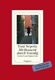 Mit Brunetti durch Venedig: Vorwort von Donna Leon - Toni Sepeda