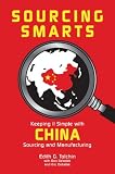 Sourcing Smarts: Keeping it Simple With China Sourcing and Manufacturing