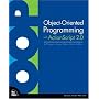 Object-Oriented Programming with ActionScript 2.0 (Voices That Matter)
