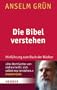 Die Bibel verstehen: Hinf�hrung zum Buch der B�cher