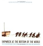 Shipwreck at the Bottom of the World: The Extraordinary True Story of Shackleton and the Endurance (Paperback) - Common