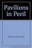 Pavilions in peril