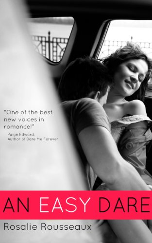 An Easy Dare (Crescent City) by Rosalie Rousseaux An Easy Dare (Crescent City) by Rosalie Rousseaux