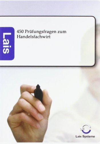 Sarastro Handelsfachwirt - 450 Pr&uuml;fungsfragen: mit L&ouml;sungen