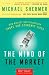 Produkt-Bild: (The Mind of the Market: How Biology and Psychology Shape Our Economic Lives) By Shermer, Michael (Author) Paperback on 06-Jan-2009