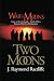 Two Moons