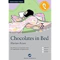 Chocolates in Bed: Das H�rbuch zum Sprachen lernen. Niveau: A2 fortgeschrittene Anf�nger / Wortschatz: 1.200 W�rter