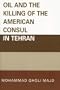 Oil and the Killing of the American Consul in Tehran