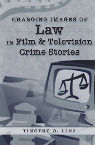 changing images of law in film and television crime stories politics media  popular culture
