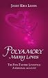 Polyamory Many Loves: The Poly-Tantric Lovestyle: A personal account