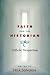Search : Faith and the Historian: Catholic Perspectives