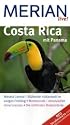 Costa Rica: Mit Panama. Meseta Central - Blühende Vulkanwelt im ewigen Frühling. Monteverde - Artenvielfalt ohne Grenzen. Die schönsten Badestrände (MERIAN live)