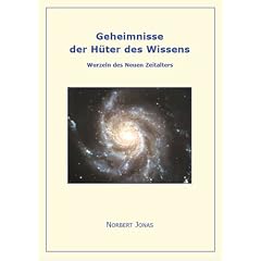 Geheimnisse der H�ter des Wissens - Wurzeln des Neuen Zeitalters