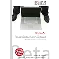 OpenSSL: Open Source, Transport Layer Security, C (Programming Language), Cryptography, Unix-Like, Solaris (Operating System), Linux, Mac OS X, RSA Security