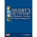 Mosby's Dictionary of Medicine, Nursing & Health Professions, 9e