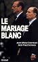Le Mariage blanc