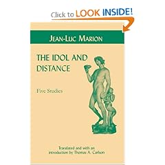The Idol and Distance: Five Studies (Perspectives in Continental Philosophy)
