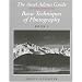The Ansel Adams Guide : Basic Techniques of Photography: Book 2