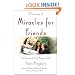 A Treasury of Miracles for Friends: True Stories of Gods Presence Today