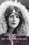 The Silent Screen & My Talking Heart: An Autobiography (Hemingway western studies series) 3rd ed.