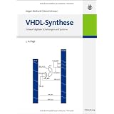 VHDL-Synthese: Entwurf digitaler Schaltungen und Systemevon "J�rgen Reichardt"