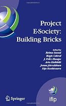 Project E-Society: Building Bricks: 6th IFIP Conference on e-Commerce, e-Business and e-Government (I3E 2006), October 11-13, 2006, Turku, Finland