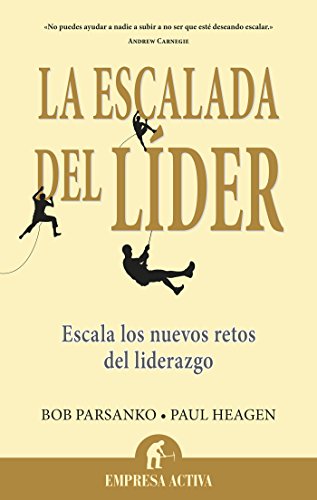 La escalada del líder: 1 (Narrativa empresarial) (Spanish Edition)