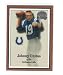 2000 Fleer Greats of the Game Football Card # 55 Johnny Unitas Baltimore Colts Mint Condition - Shipped In Protective ScrewDown Case!