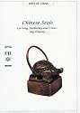 Chinese Seals: Carving Authority and Creating History (Arts of China)
