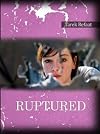 Ruptured