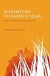 Resurrecting the Gospel of Jesus