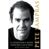 A Champion's Mind: Lessons from a Life in Tennisby Pete Sampras