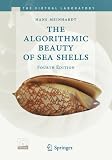 The Algorithmic Beauty of Sea Shells (The Virtual Laboratory)