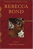 Rebecca Bond: The Sequel to the Velvet Box in the Attic