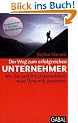 Der Weg zum erfolgreichen Unternehmer. Wie Sie und Ihr Unternehmen neue Dynamik gewinnen
