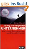 Der Weg zum erfolgreichen Unternehmer. Wie Sie und Ihr Unternehmen neue Dynamik gewinnen