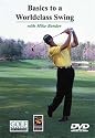 Basics to a Worldclass Swing with Mike Bender