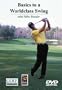 Basics to a Worldclass Swing with Mike Bender