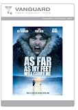 AS FAR AS MY FEET WILL CARRY ME