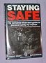 Staying Safe: The Complete Illustrated Guide to Personal Safety for Women