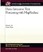 Data-Intensive Text Processing with MapReduce (Synthesis Lectures on Human Language Technologies)
