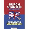 Durchstarten - Englisch - Neubearbeitung: 5.-9. Schuljahr - Grammatik: �bungsbuch mit L�sungen