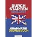 Durchstarten - Englisch - Neubearbeitung: 5.-9. Schuljahr - Grammatik: �bungsbuch mit L�sungen