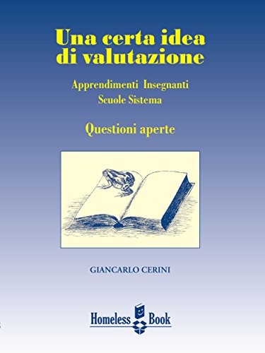 Una certa idea di valutazione: 2 (Best Practices in Education) (Italian Edition)