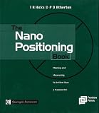 The Nano Positioning Book: Moving and Measuring to Better than a Nanometre