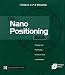 The Nano Positioning Book: Moving and Measuring to Better than a Nanometre